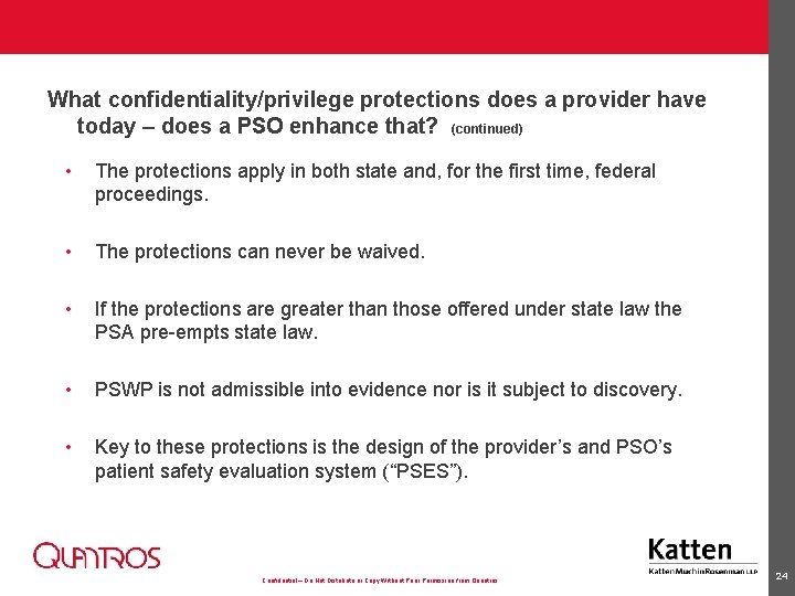 What confidentiality/privilege protections does a provider have today – does a PSO enhance that?