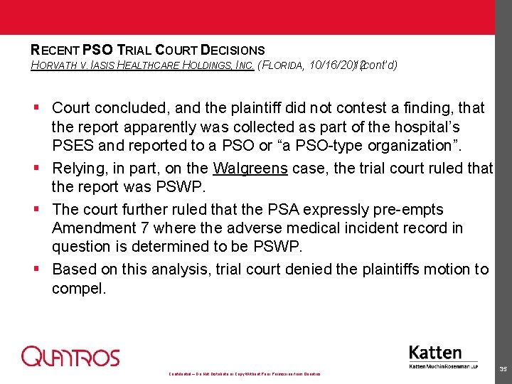 RECENT PSO TRIAL COURT DECISIONS HORVATH V. IASIS HEALTHCARE HOLDINGS, INC. (FLORIDA, 10/16/2012 )