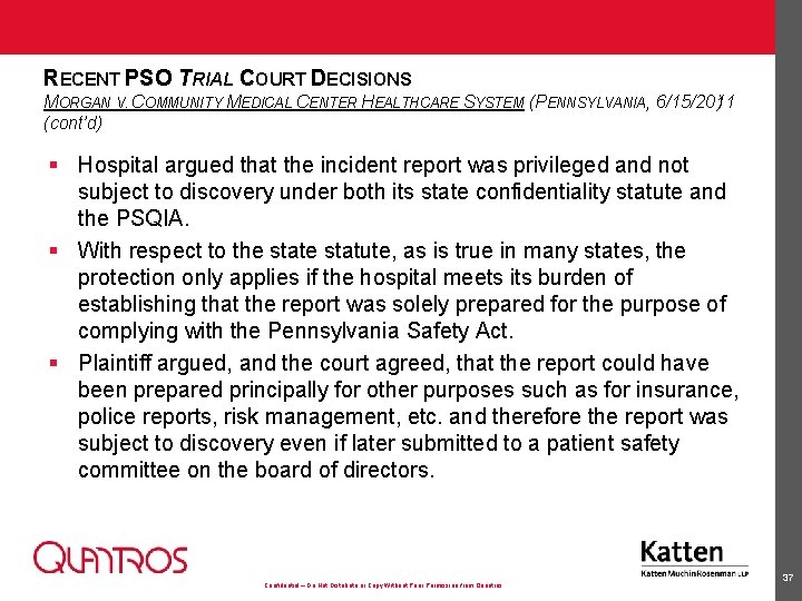 RECENT PSO TRIAL COURT DECISIONS MORGAN V. COMMUNITY MEDICAL CENTER HEALTHCARE SYSTEM (PENNSYLVANIA, 6/15/2011