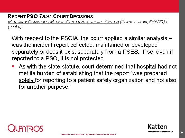 RECENT PSO TRIAL COURT DECISIONS MORGAN V. COMMUNITY MEDICAL CENTER HEALTHCARE SYSTEM (PENNSYLVANIA, 6/15/2011