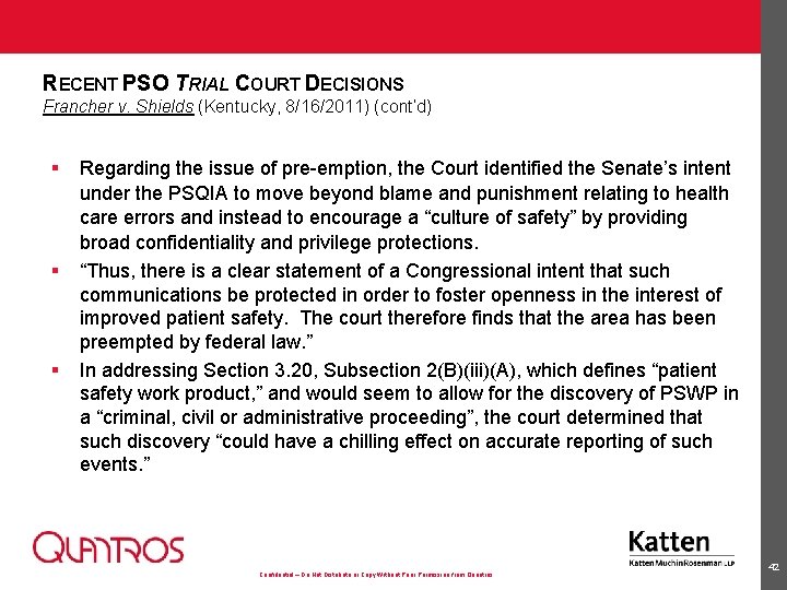 RECENT PSO TRIAL COURT DECISIONS Francher v. Shields (Kentucky, 8/16/2011) (cont’d) § § §