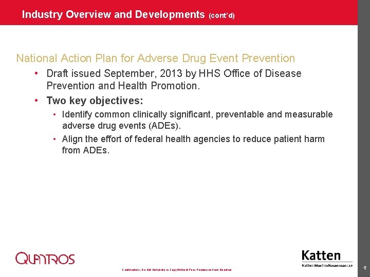 Industry Overview and Developments (cont’d) National Action Plan for Adverse Drug Event Prevention •