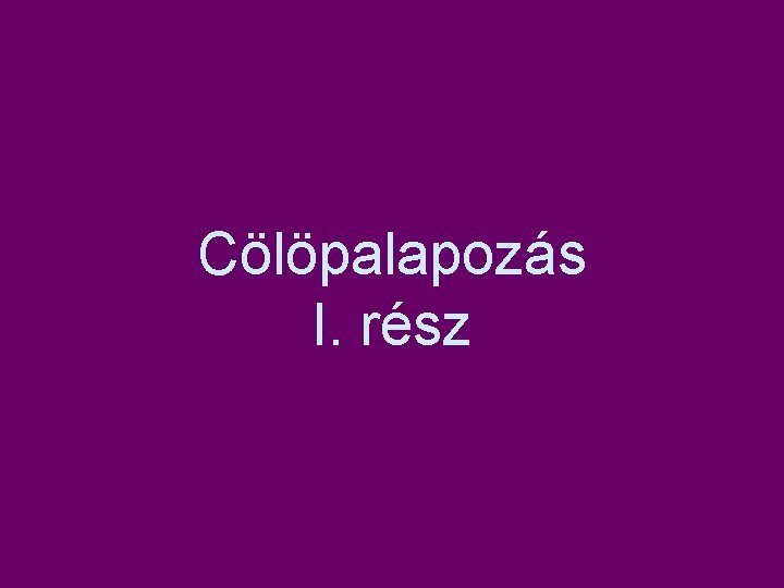 Cölöpalapozás I. rész 