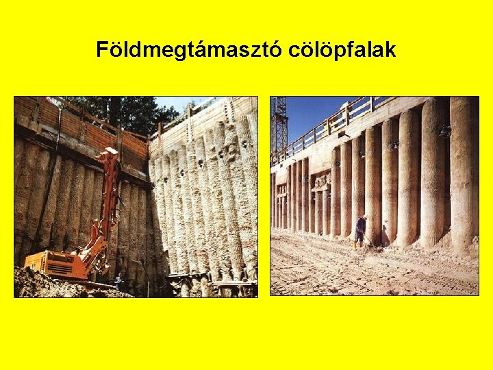 Földmegtámasztó cölöpfalak 