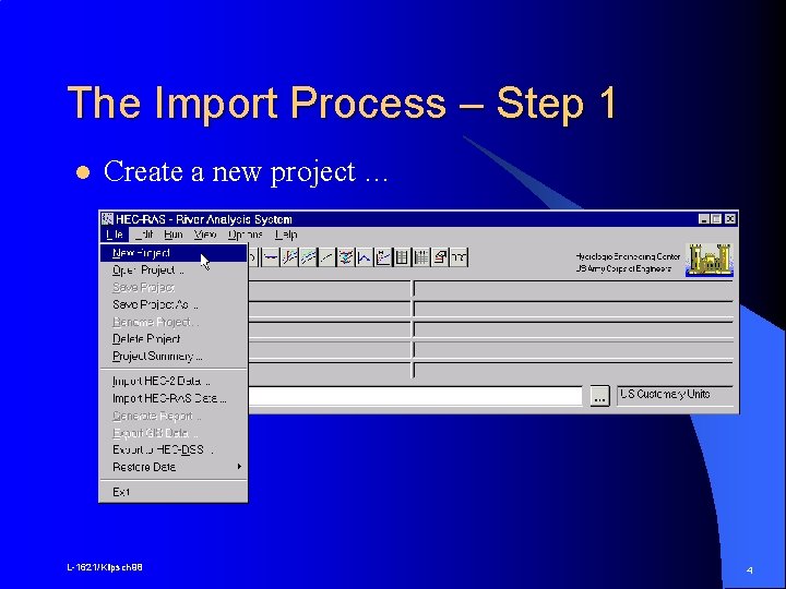 The Import Process – Step 1 l Create a new project … L-1621/Klipsch 98
