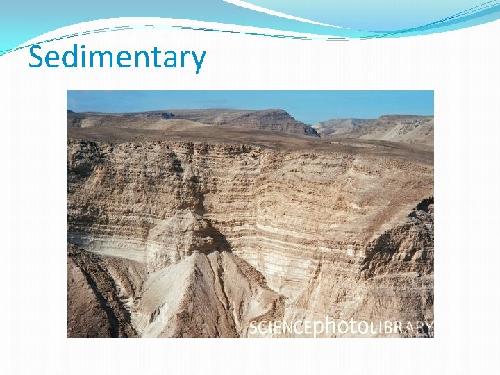 Sedimentary 