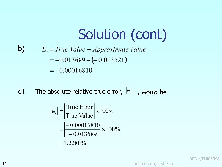 Solution (cont) b) c) 11 The absolute relative true error, , would be lmethods.