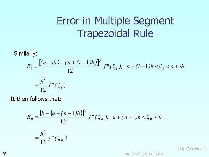 Error in Multiple Segment Trapezoidal Rule Similarly: It then follows that: 28 lmethods. eng.