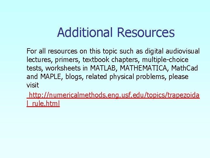 Additional Resources For all resources on this topic such as digital audiovisual lectures, primers,