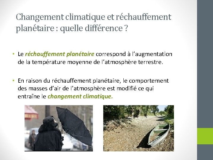 Changement climatique et réchauffement planétaire : quelle différence ? • Le réchauffement planétaire correspond