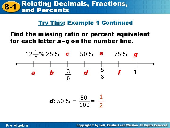 Relating Decimals, Fractions, 8 -1 and Percents Try This: Example 1 Continued Find the