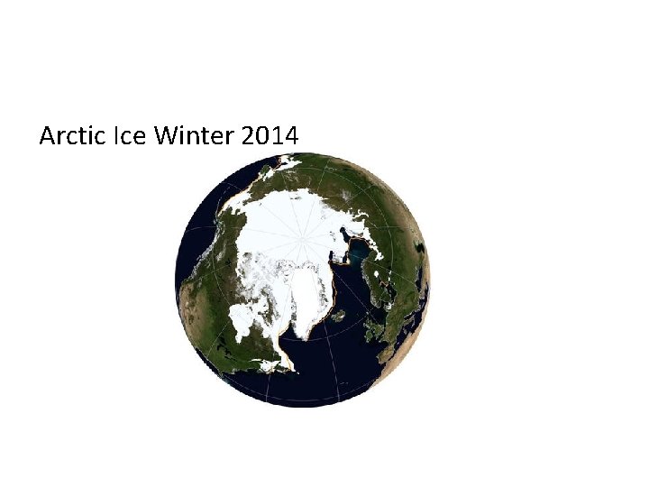 Arctic Ice Winter 2014 