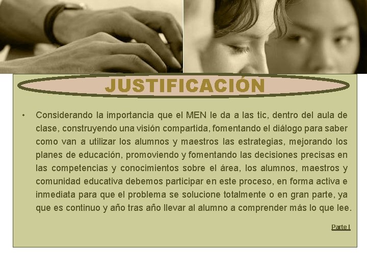 JUSTIFICACIÓN • Considerando la importancia que el MEN le da a las tic, dentro JUSTIFICACIÓN • Considerando la importancia que el MEN le da a las tic, dentro