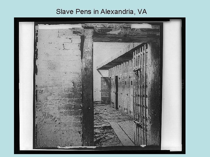Slave Pens in Alexandria, VA 