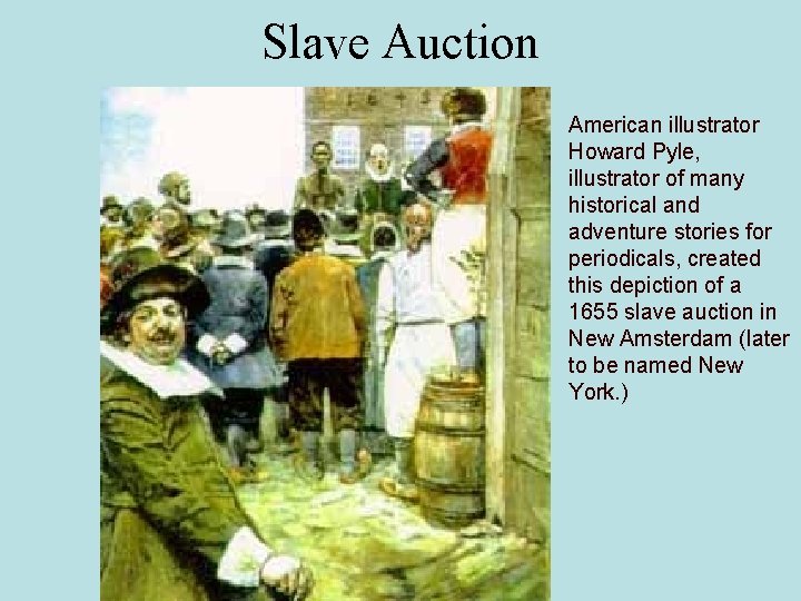 Slave Auction American illustrator Howard Pyle, illustrator of many historical and adventure stories for