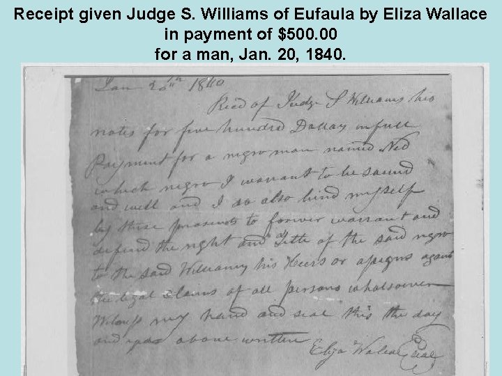 Receipt given Judge S. Williams of Eufaula by Eliza Wallace in payment of $500.