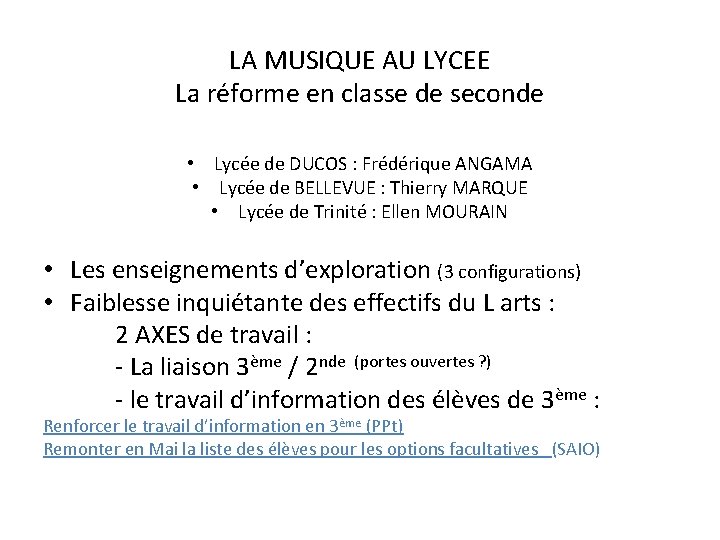 LA MUSIQUE AU LYCEE La réforme en classe de seconde • Lycée de DUCOS