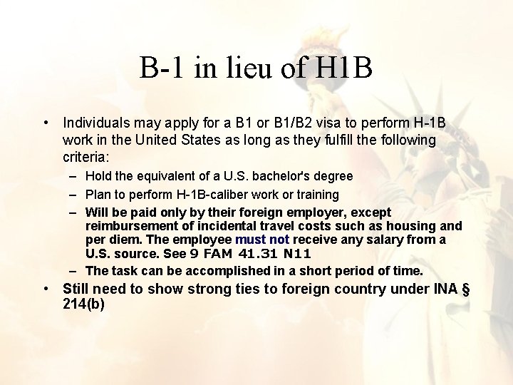 B-1 in lieu of H 1 B • Individuals may apply for a B B-1 in lieu of H 1 B • Individuals may apply for a B