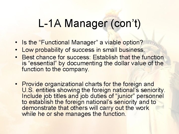 L-1 A Manager (con’t) • Is the “Functional Manager” a viable option? • Low L-1 A Manager (con’t) • Is the “Functional Manager” a viable option? • Low