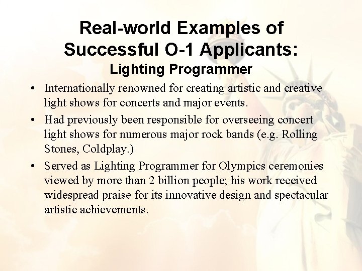 Real-world Examples of Successful O-1 Applicants: Lighting Programmer • Internationally renowned for creating artistic Real-world Examples of Successful O-1 Applicants: Lighting Programmer • Internationally renowned for creating artistic