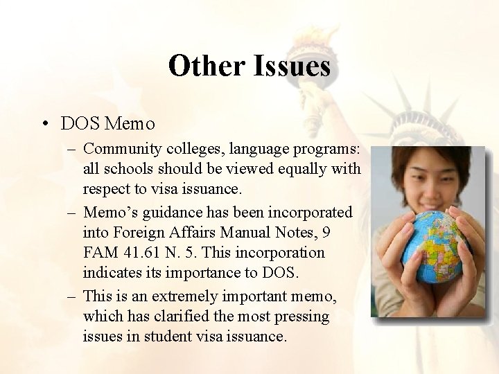 Other Issues • DOS Memo – Community colleges, language programs: all schools should be Other Issues • DOS Memo – Community colleges, language programs: all schools should be