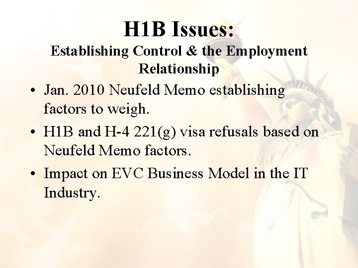H 1 B Issues: Establishing Control & the Employment Relationship • Jan. 2010 Neufeld H 1 B Issues: Establishing Control & the Employment Relationship • Jan. 2010 Neufeld