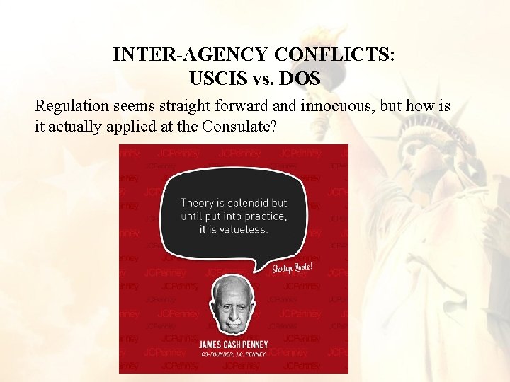 INTER-AGENCY CONFLICTS: USCIS vs. DOS Regulation seems straight forward and innocuous, but how is INTER-AGENCY CONFLICTS: USCIS vs. DOS Regulation seems straight forward and innocuous, but how is