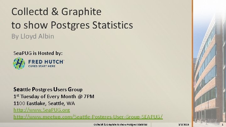 Collectd & Graphite to show Postgres Statistics By Lloyd Albin Sea. PUG is Hosted