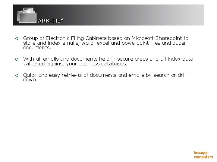 ¡ Group of Electronic Filing Cabinets based on Microsoft Sharepoint to store and index
