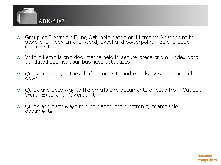 ¡ Group of Electronic Filing Cabinets based on Microsoft Sharepoint to store and index