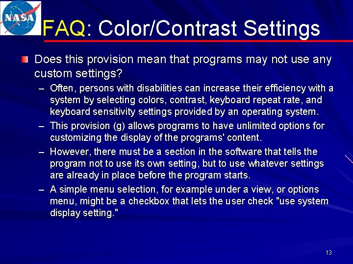 FAQ: Color/Contrast Settings Does this provision mean that programs may not use any custom