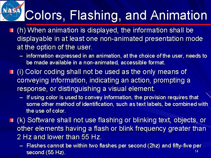 Colors, Flashing, and Animation (h) When animation is displayed, the information shall be displayable