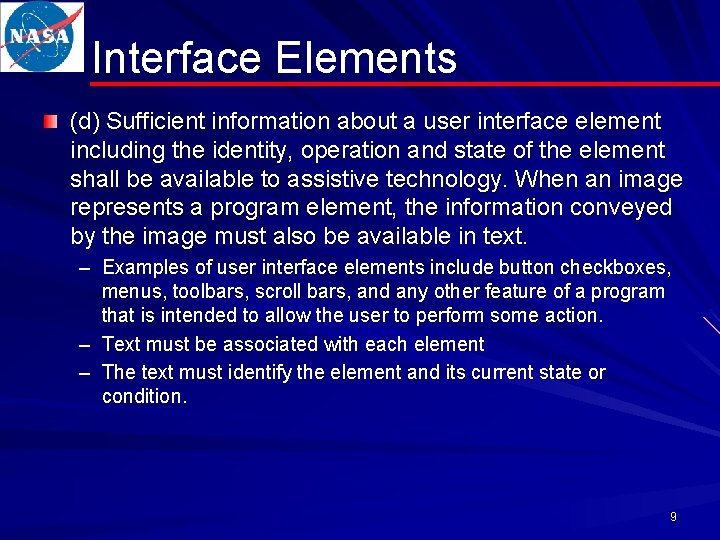 Interface Elements (d) Sufficient information about a user interface element including the identity, operation