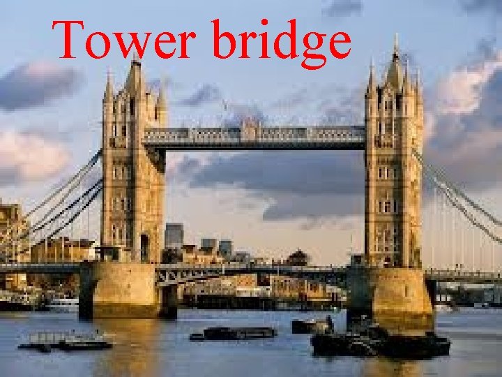 Tower bridge 