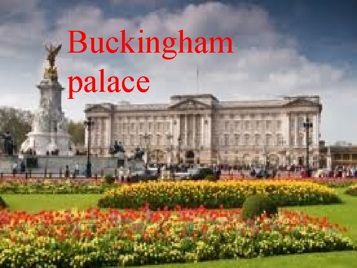 Buckingham palace 