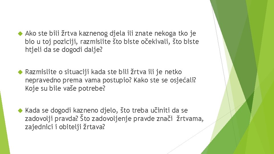  Ako ste bili žrtva kaznenog djela ili znate nekoga tko je bio u