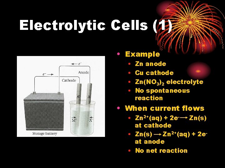 Electrolytic Cells (1) • Example • • Zn anode Cu cathode Zn(NO 3)2 electrolyte Electrolytic Cells (1) • Example • • Zn anode Cu cathode Zn(NO 3)2 electrolyte