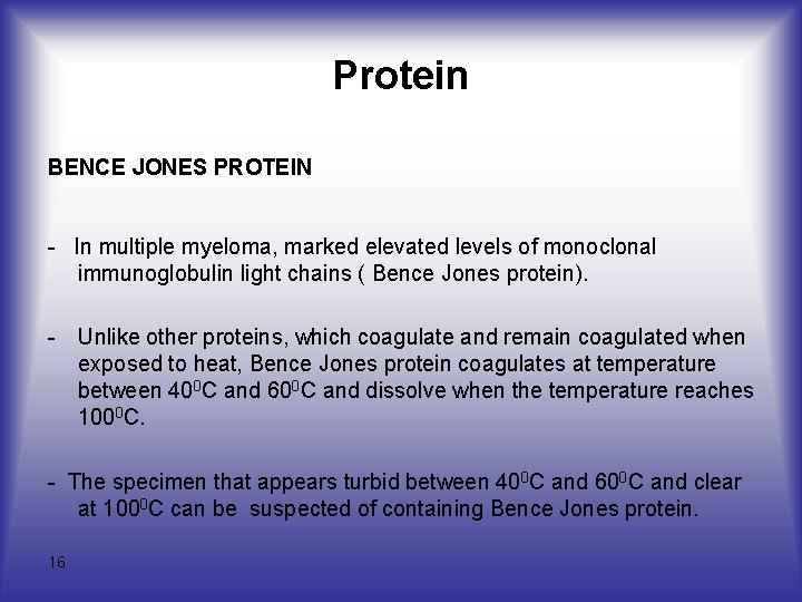 Protein BENCE JONES PROTEIN In multiple myeloma, marked elevated levels of monoclonal immunoglobulin light Protein BENCE JONES PROTEIN In multiple myeloma, marked elevated levels of monoclonal immunoglobulin light
