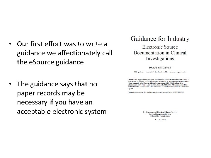  • Our first effort was to write a guidance we affectionately call the