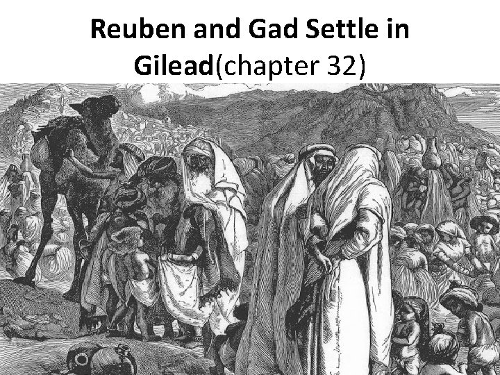 Reuben and Gad Settle in Gilead(chapter 32) 