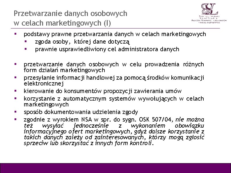 Przetwarzanie danych osobowych w celach marketingowych (I) podstawy prawne przetwarzania danych w celach marketingowych