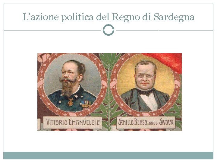 L’azione politica del Regno di Sardegna 