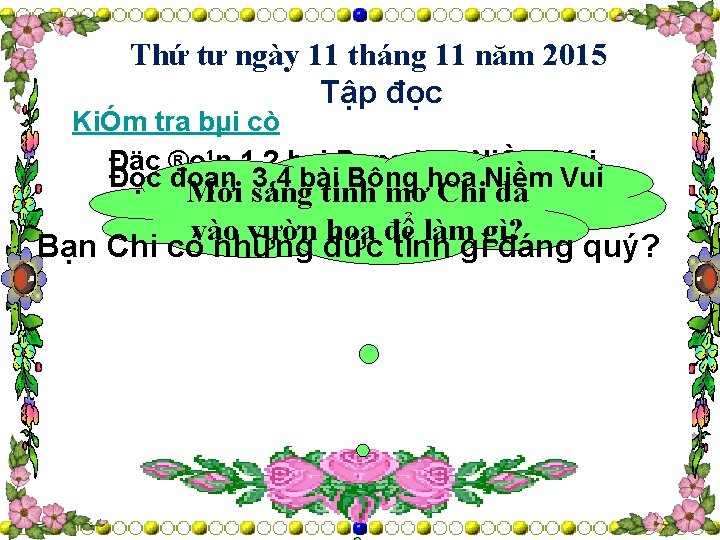 Thứ tư ngày 11 tháng 11 năm 2015 Tập đọc KiÓm tra bµi cò