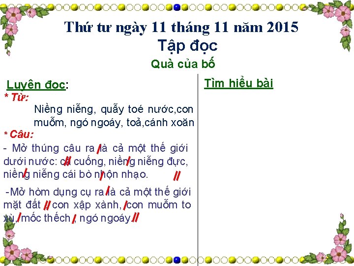 Thứ tư ngày 11 tháng 11 năm 2015 Tập đọc Quà của bố Luyện