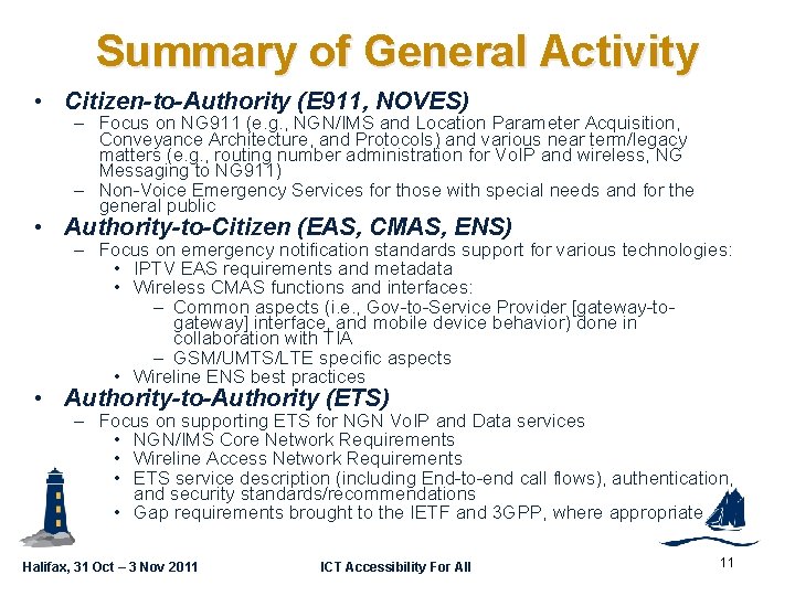 Summary of General Activity GSC 16 -PLEN-65 • Citizen-to-Authority (E 911, NOVES) – Focus