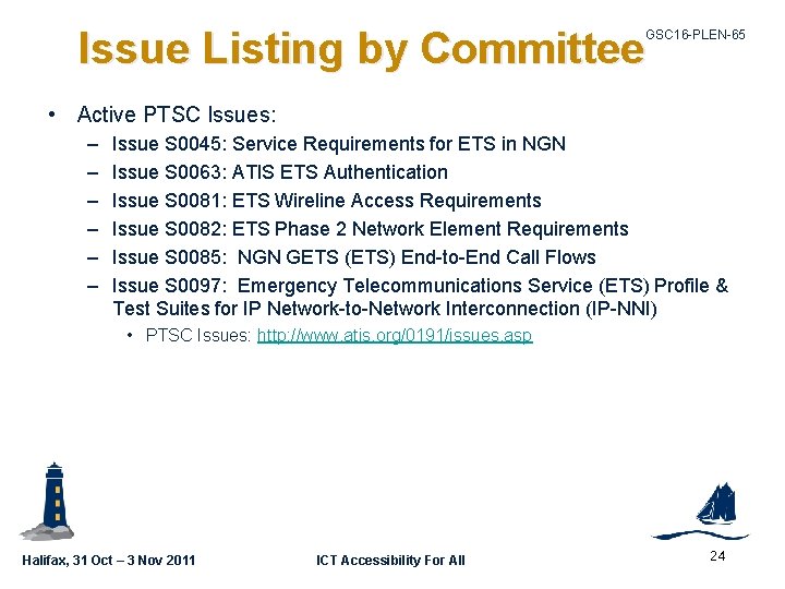 Issue Listing by Committee GSC 16 -PLEN-65 • Active PTSC Issues: – – –