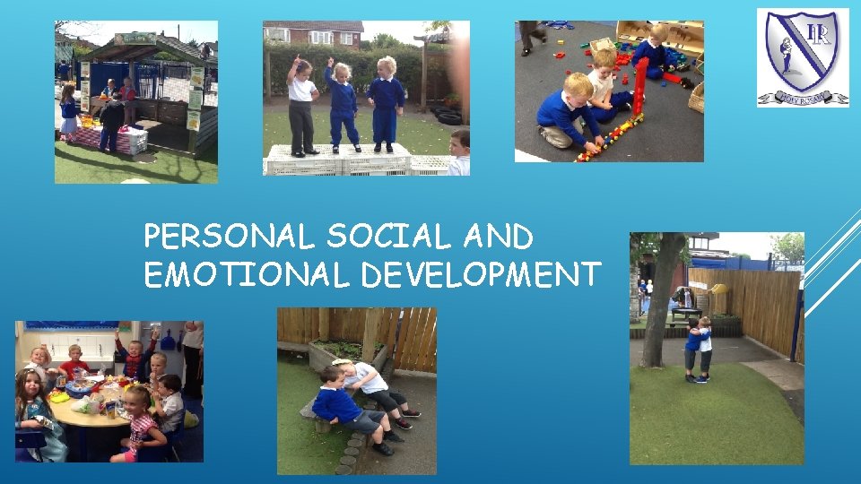 PERSONAL SOCIAL AND EMOTIONAL DEVELOPMENT 