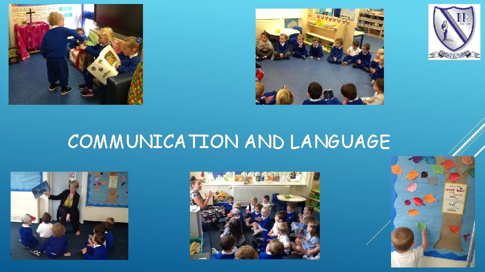 COMMUNICATION AND LANGUAGE 