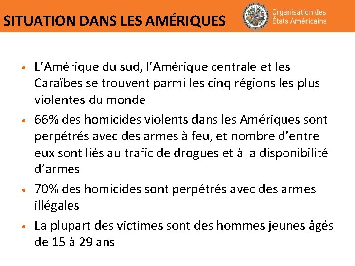 SITUATION DANS LES AMÉRIQUES • • L’Amérique du sud, l’Amérique centrale et les Caraïbes