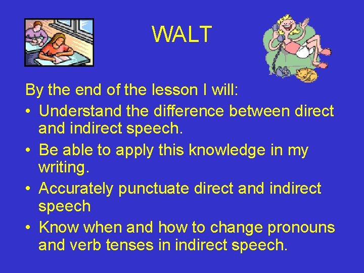 WALT By the end of the lesson I will: • Understand the difference between